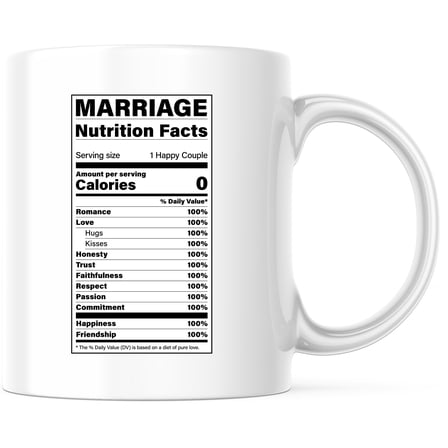 Marriage Nutrition Facts Mug - Funny Wedding & Anniversary Gift for Couples, Husband Wife Valentine's Day Relationship Mug - 11 Ounce Novelty Coffee Cup - WMUG0327
