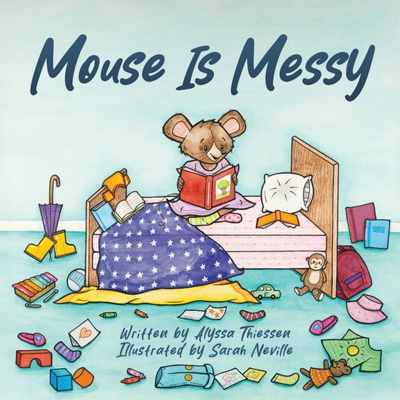 Mouse Is Messy, (Paperback)