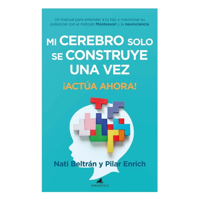 Libro Mi Cerebro Solo Se Construye Una Vez Tapa Blanda, Autor Natividad Beltran Hernando, Editorial Toromitico
