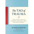 thumbnail image 3 of The Tao of Trauma: A Practitioner's Guide for Integrating Five Element Theory and Trauma Treatment, 3 of 3