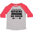 thumbnail image 3 of Inktastic Only the Best Nephews Get Promoted to Big Cousin Boys or Girls Toddler T-Shirt, 3 of 5