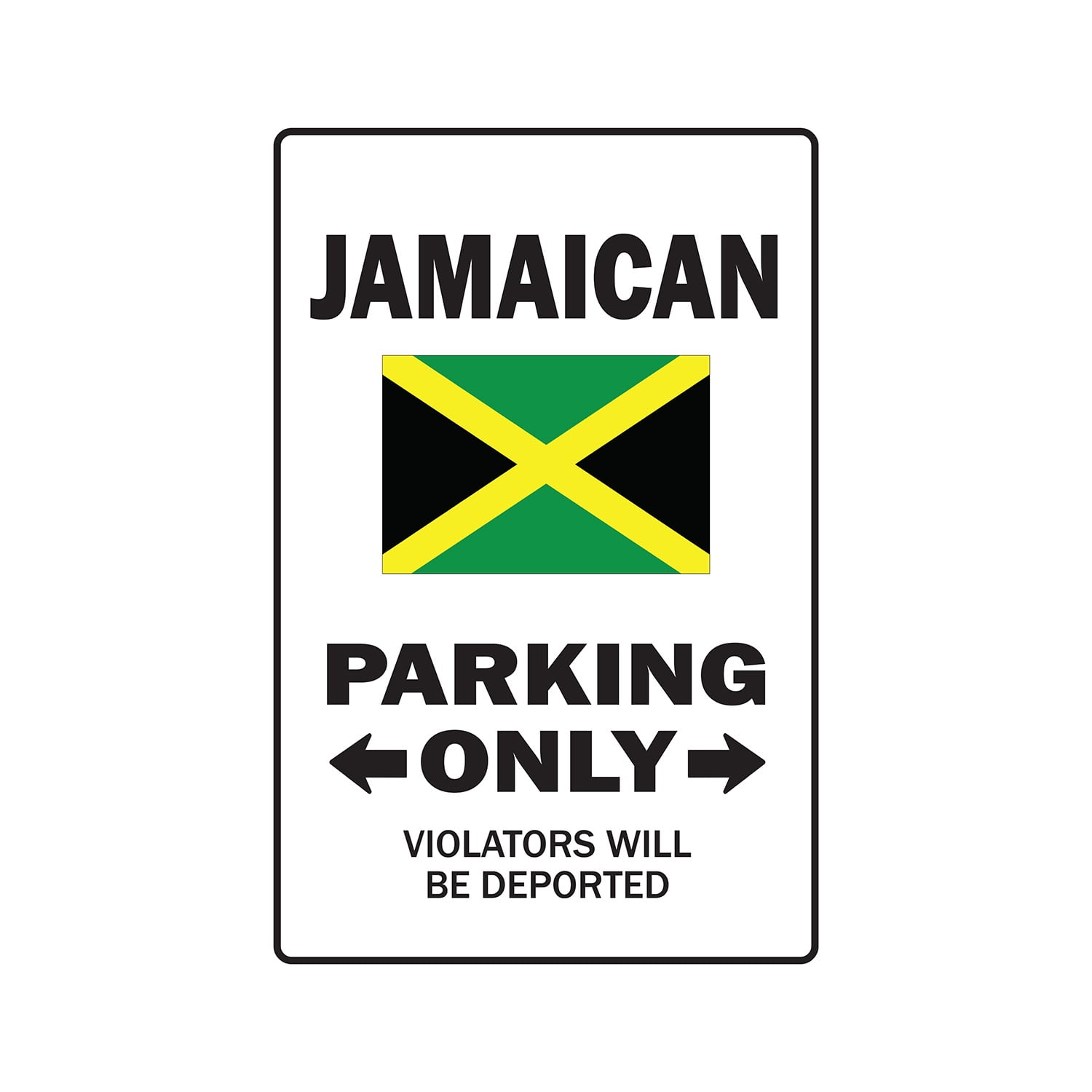 PARKING FOR JAMAICAN ONLY Sign Or Decals jamaica flag national pride love