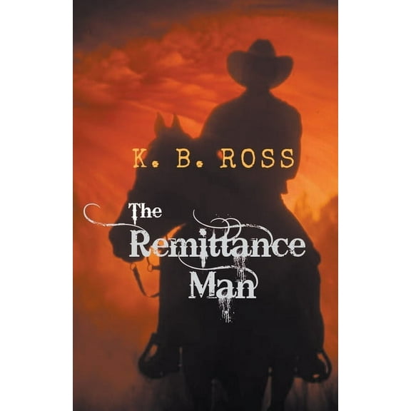 The Remittance Man, (Paperback)