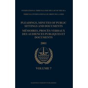 Pleadings, Minutes of Public Sittings and Documents / MÃ©moires, ProcÃ¨s-Verbaux Des Audiences Publiques Et Documents, Vol, (Hardcover)