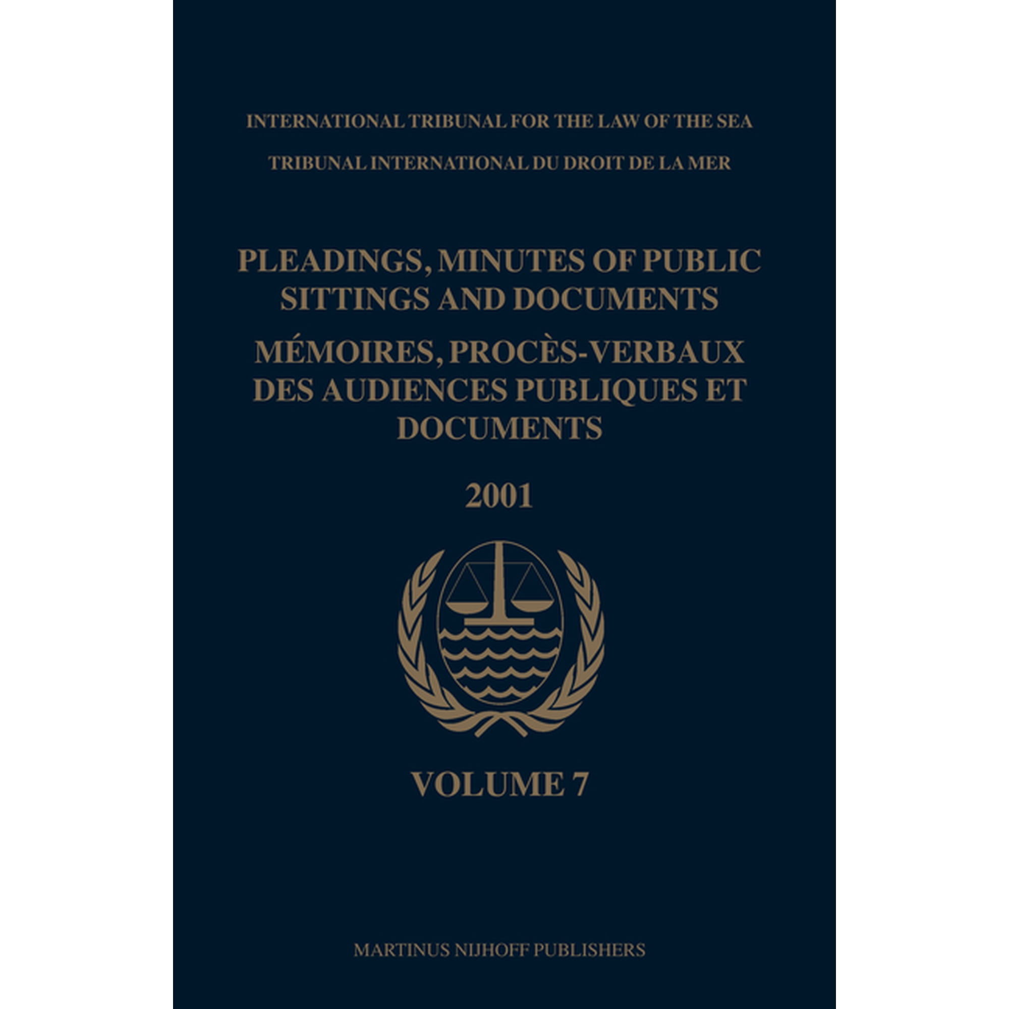 Pleadings, Minutes of Public Sittings and Documents / MÃ©moires, ProcÃ¨s-Verbaux Des Audiences Publiques Et Documents, Vol, (Hardcover)