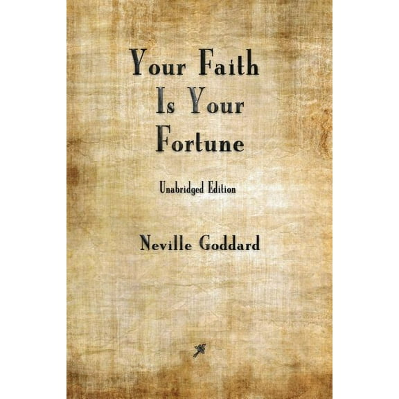 Your Faith is Your Fortune, (Paperback)