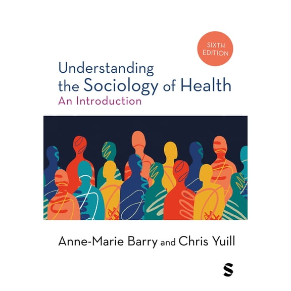 Understanding the Sociology of Health: An Introduction (Sixth edition), (Hardcover)