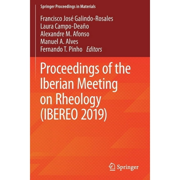Springer Proceedings in Materials Proceedings of the Iberian Meeting on Rheology (Ibereo 2019), (Paperback)