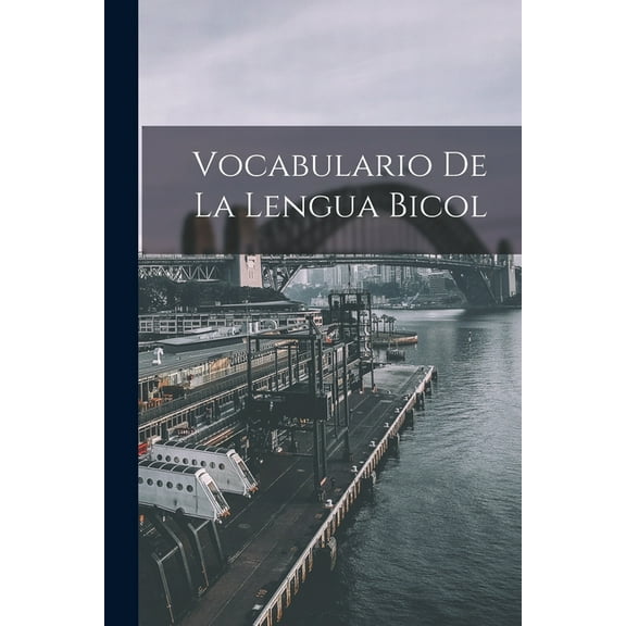 Vocabulario De La Lengua Bicol (Paperback)