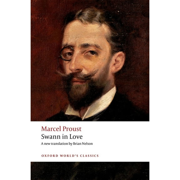 Oxford World's Classics Swann in Love, (Paperback)
