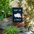 thumbnail image 3 of Porcupine Don't Be A Prick Funny Garden Yard Flag, 3 of 3