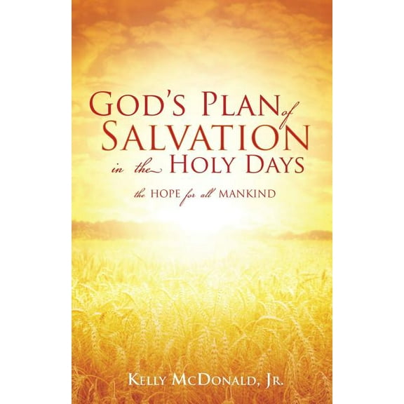 God's Plan of Salvation in the Holy Days, (Paperback)