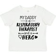 thumbnail image 3 of Inktastic My Daddy is a Respiratory Therapist and a Hero Boys or Girls Toddler T-Shirt, 3 of 5