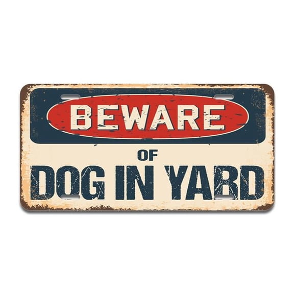 Beware of Dog In Yard Aluminum License Plate| License Plate 12" X 6" Fits Any Car, Truck, SUV, RV, or Trailer | Made in The USA