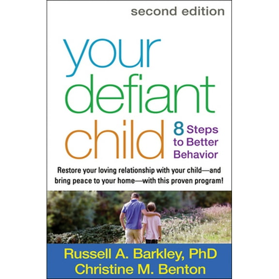 Pre-Owned Your Defiant Child: Eight Steps to Better Behavior (Paperback) 1462510078 9781462510078