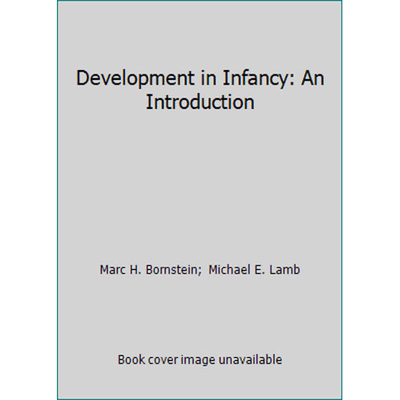 Pre-Owned Development in Infancy: An Introduction (Hardcover) 0070065527 9780070065529