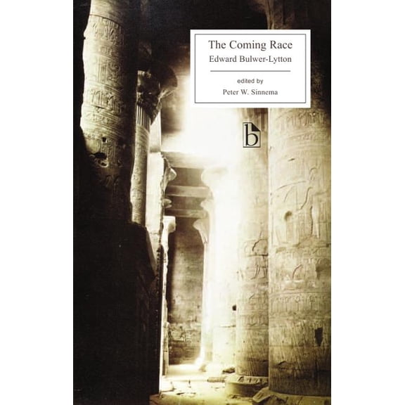 Broadview Editions The Coming Race, (Paperback)