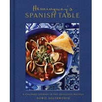 Hemingway's Spanish Table: A Culinary Journey in 60  Recipes, (Hardcover)