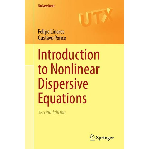 Universitext Introduction to Nonlinear Dispersive Equations, (Paperback)