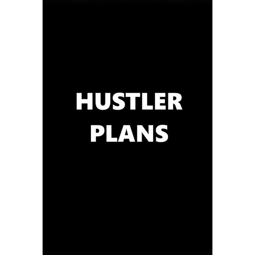 2019 Daily Planner Funny Theme Hustler Plans 384 Pages 2019 Planners