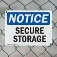 thumbnail image 5 of (2 Pack) Secure Storage OSHA Notice Sign 18 Inch X 12 Inch Plastic Sign, Weather Resistant, UV Protected for Workplace, Business, and Construction Site, Made in the USA, 5 of 8