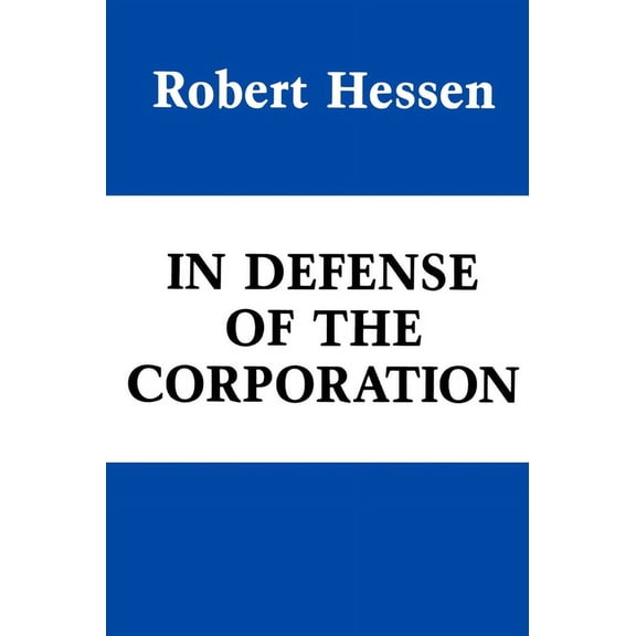 In Defense of the Corporation (Paperback)