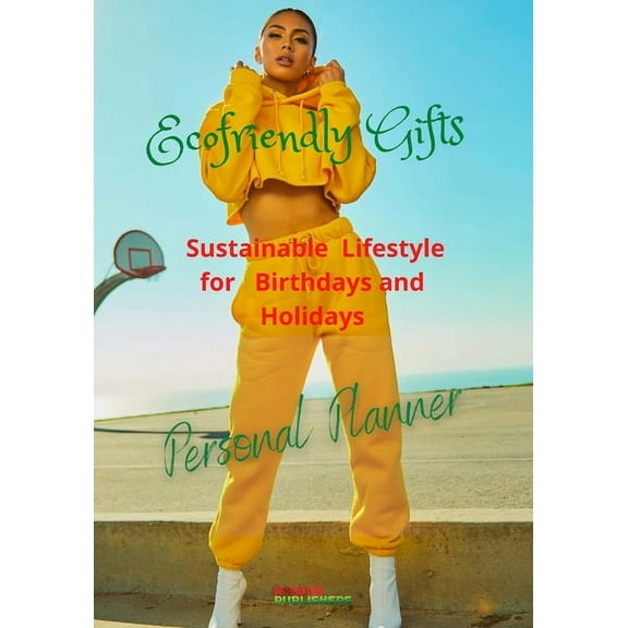 Ecofriendly Gifts Sustainable Lifestyle for Holidays and Birthdays Personal Planner, (Paperback)