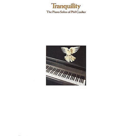 Tranquillity: The Piano Solos of Phil Coulter (Paperback)