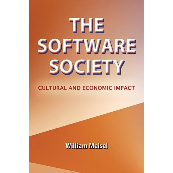 Software Society : Cultural and Economic Impact