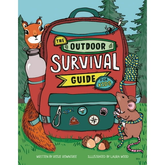 Outdoor Survival Guide for Kids: Discover the Great Outdoors, (Paperback)
