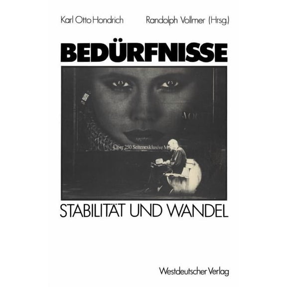 BedÃ¼rfnisse Im Wandel: Theorie, Zeitdiagnose, Forschungsergebnisse, (Paperback)