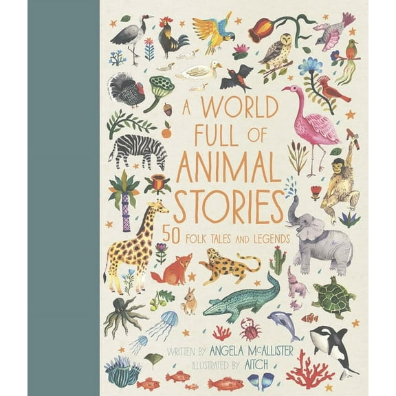 World Full Of... A World Full of Animal Stories: 50 Folk Tales and Legends, Book 2, (Hardcover)