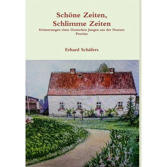 SchÃ¶ne Zeiten, Schlimme Zeiten, (Hardcover)