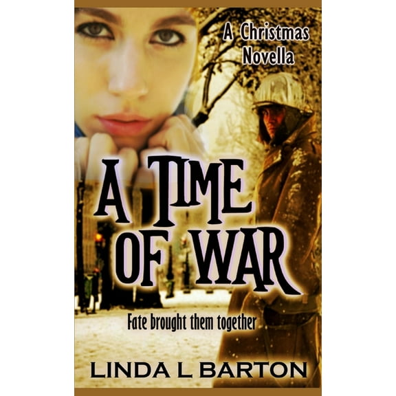 A Time of War : A Christmas Novella (Paperback)