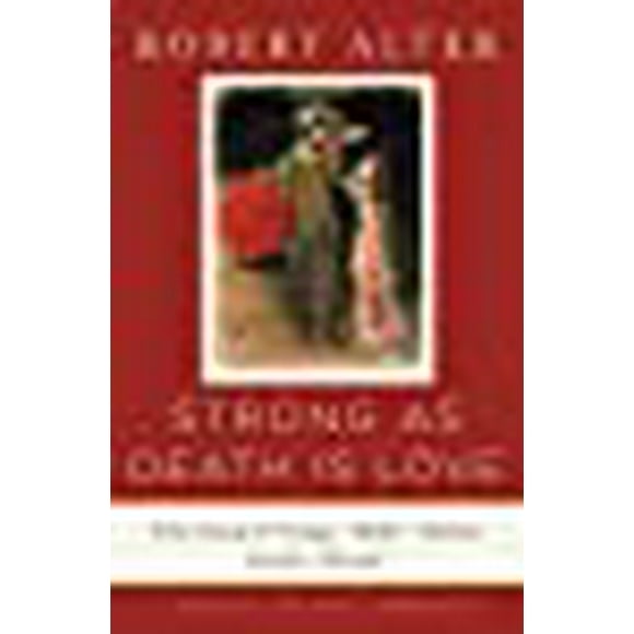 Strong As Death Is Love: The Song of Songs, Ruth, Esther, Jonah, and Daniel, A Translation with Commentary