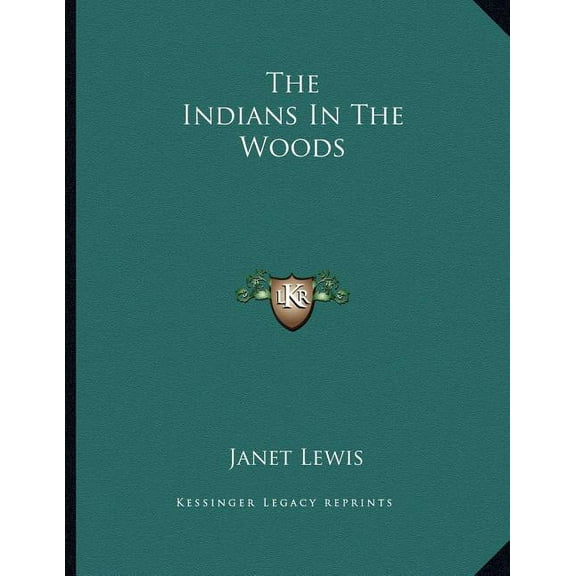 The Indians In The Woods, (Paperback)