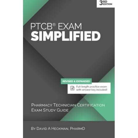 Ptcb Exam Simplified, 3rd Edition : Pharmacy Technician Certification Exam Study Guide