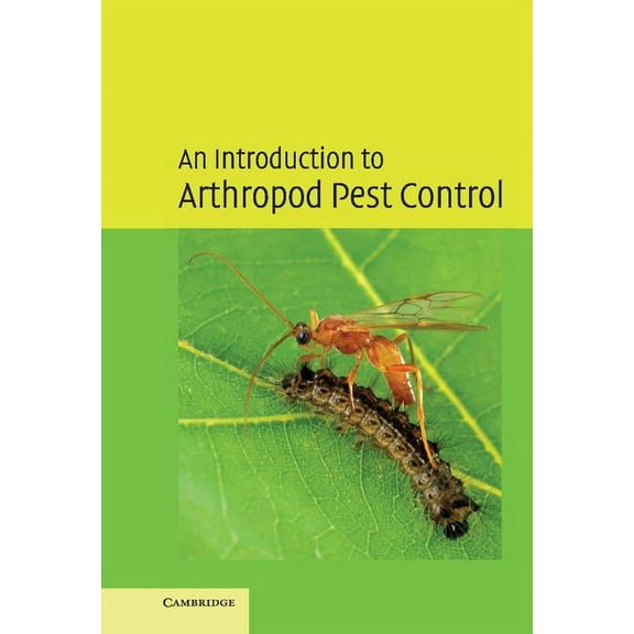 An Introduction to Arthropod Pest Control, (Hardcover)