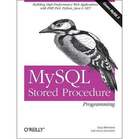 MySQL Stored Procedure Programming: Building High-Performance Web Applications in MySQL (Paperback)