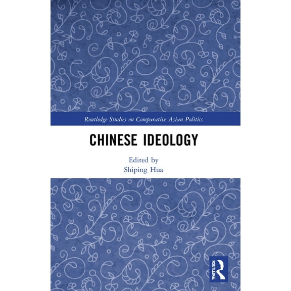 Routledge Studies on Comparative Asian P Chinese Ideology, (Paperback)