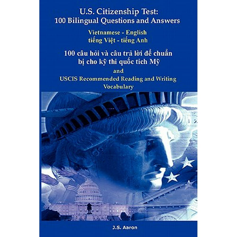 U.S. Citizenship Test 100 Cau Hoi V?cau Tra Loi de Chuan Bi Cho KY Thi