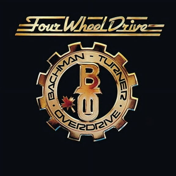 Bto ( Bachman-Turner Overdrive ) - Four Wheel Drive - Music & Performance - CD