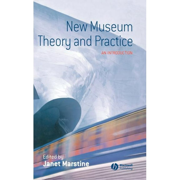 New Museum Theory and Practice: An Introduction, (Hardcover)