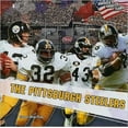 thumbnail image 1 of Pre-Owned The Pittsburgh Steelers (Paperback) 1435833961 9781435833968, 1 of 1