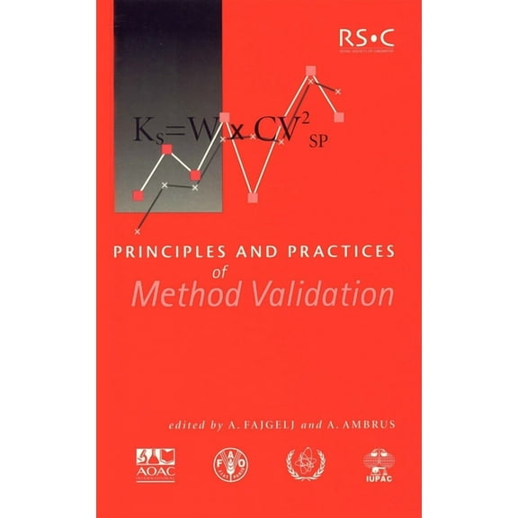 Special Publications Principles and Practices of Method Validation, Book 256, (Hardcover)