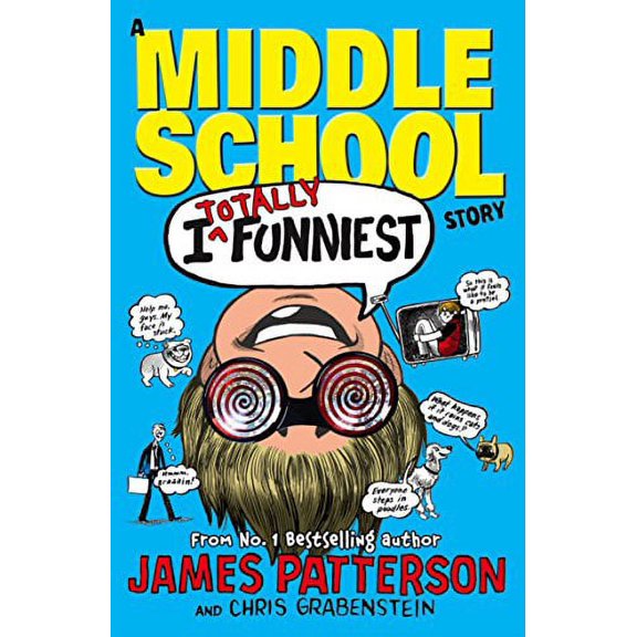 I Totally Funniest: A Middle School Story James Patterson (Paperback)