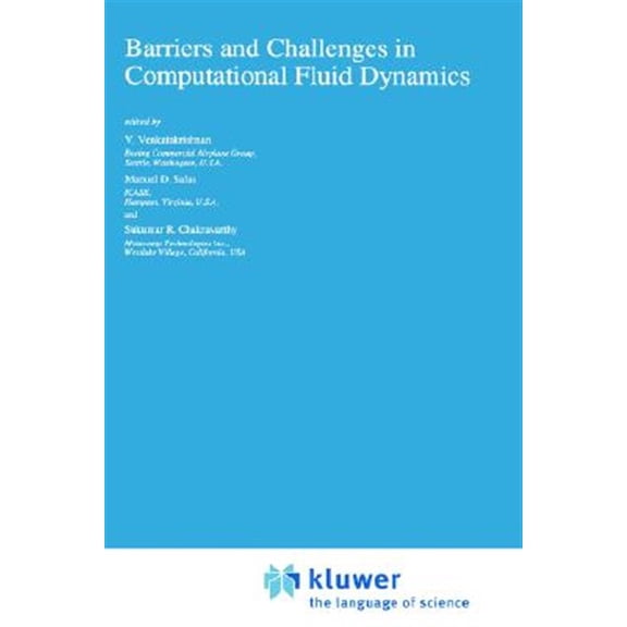 Pre-Owned Icase/Larc Interdisciplinary Series in S Barriers and Challenges in Computational Fluid Dynamics, Book 6, (Hardcover)