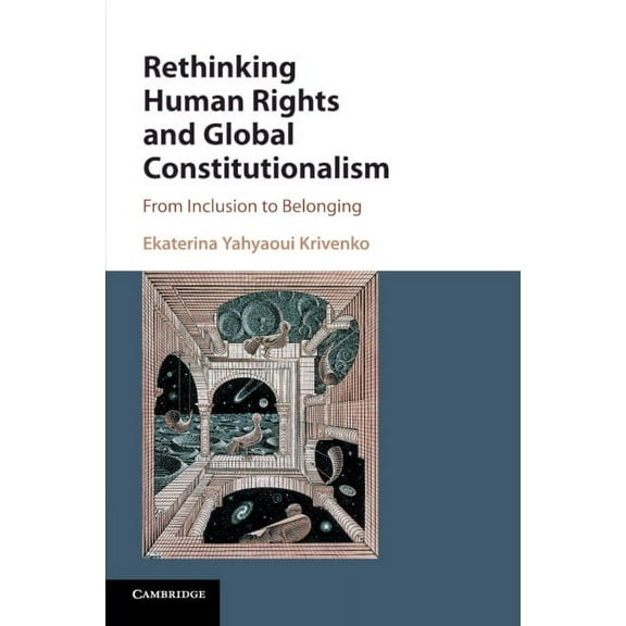 Rethinking Human Rights and Global Constitutionalism, (Paperback)
