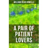 A Pair of Patient Lovers - eBook