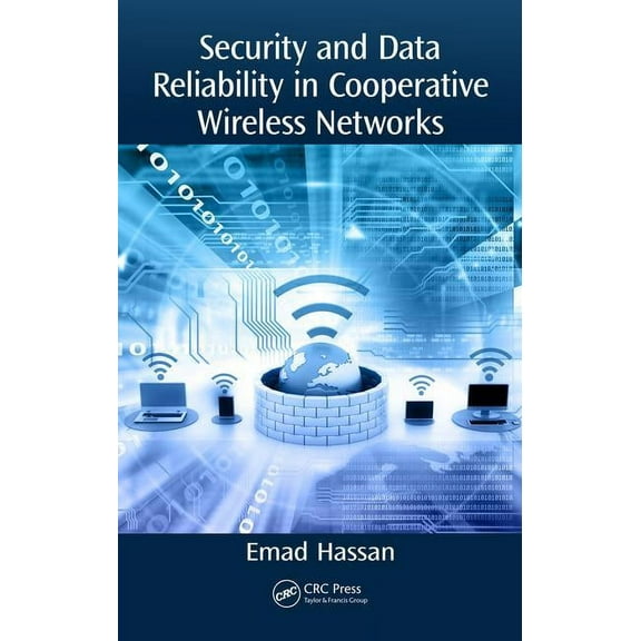 Security and Data Reliability in Cooperative Wireless Networks, (Hardcover)
